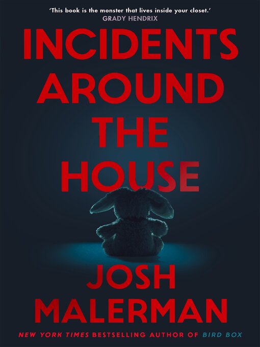 Title details for Incidents Around the House by Josh Malerman - Wait list